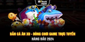 Bắn Cá Ăn Xu - Dòng Chơi Game Trực Tuyến Hàng Đầu 2024