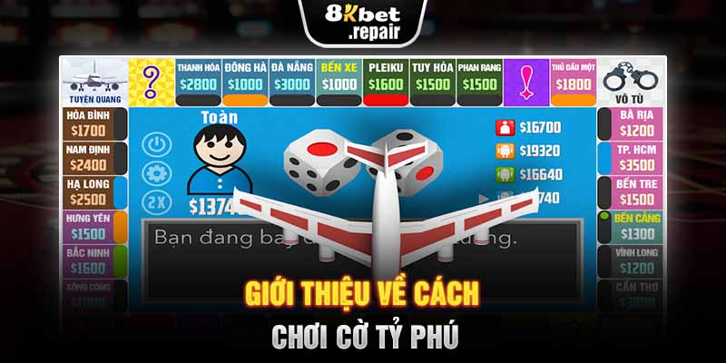 Giới thiệu về cách chơi cờ tỷ phú