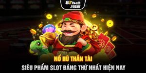 Nổ Hũ Thần Tài - Siêu Phẩm Slot Đáng Thử Nhất Hiện Nay