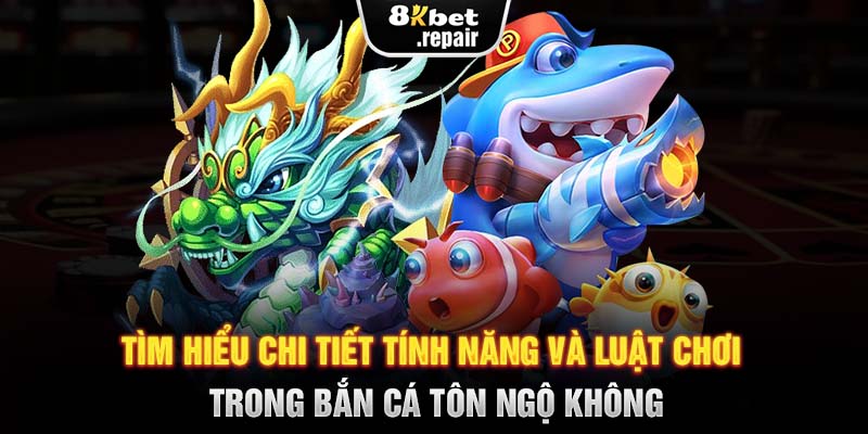 Tìm hiểu chi tiết tính năng và luật chơi trong bắn cá Tôn Ngộ Không