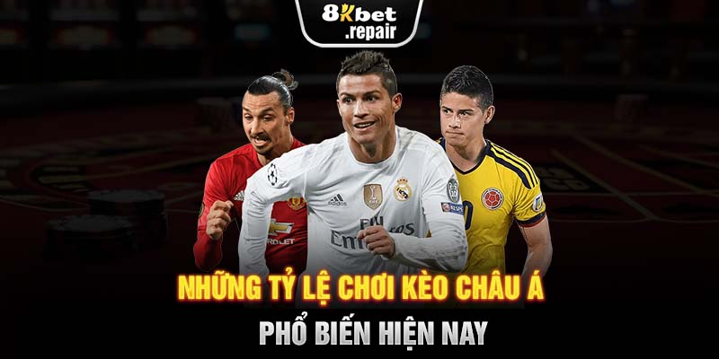 Tổng hợp các tỷ lệ Kèo châu Á phổ thông nhất